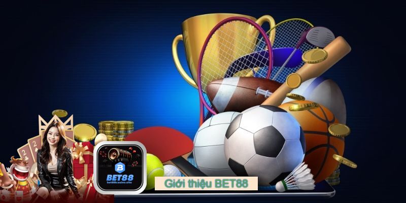 Bet88 – Nhà cái cá cược & casino trực tuyến hàng đầu Việt Nam 1 Giới thiệu tổng quan về Bet88