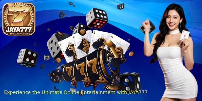 Experience the Ultimate Online Entertainment with JAYA777 1 Experience the Ultimate Online Entertainment with JAYA777